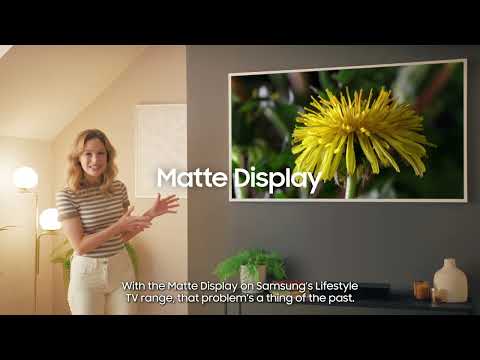 Matte Display Technology Explained | Samsung Lifestyle TVs | Samsung UK