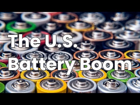 The U.S. Battery Boom