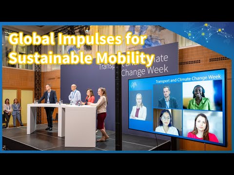 BERLIN | Global Impulses for Sustainable Mobility – Discussing Across Continents #TransportWeek22