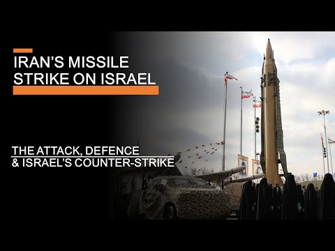 Iran&#039;s Missile Strike on Israel - The attack, defence &amp; Israel&#039;s counter-strike