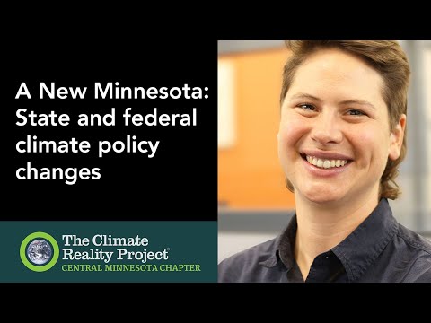 A New Minnesota: Climate related policy changes at the state and federal level