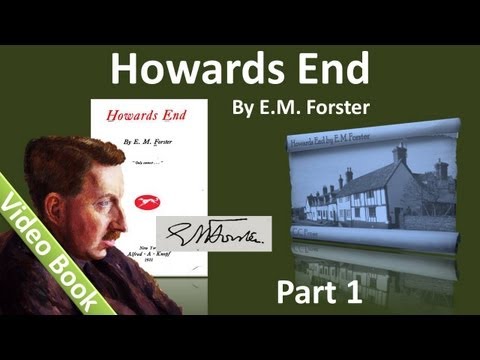 Part 1 - Howards End Audiobook by E. M. Forster (Chs 1-7)