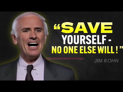 NOBODY IS COMING TO SAVE YOU - Jim Rohn Motivation