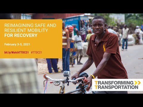 Transforming Transportation 2021 | Day 1 | Reimagining Safe and Resilient Mobility For Recovery