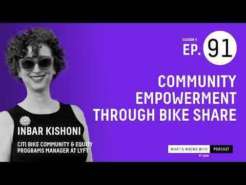 #Community #Empowerment through #Bike Share ft. Inbar Kishoni