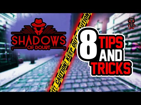 8 Tips To Help You FIGHT CRIME In Shadows Of Doubt