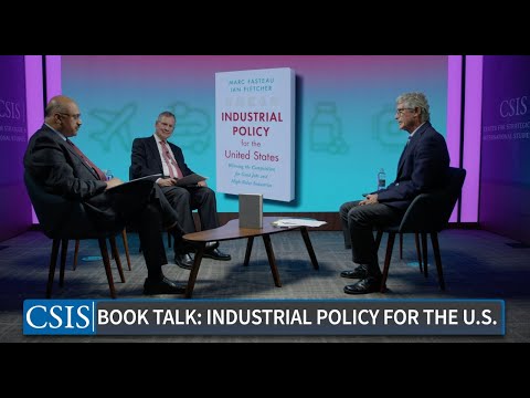 Industrial Policy for the U.S: Winning the Competition for Good Jobs and High-Value Industries