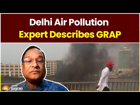 Delhi Air Pollution: Expert Describes GRAP In Details | Jagran English News