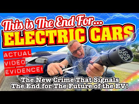 This Latest EV CRIME WAVE will END THE FUTURE of ELECTRIC CARS! ACTUAL VIDEO EVIDENCE