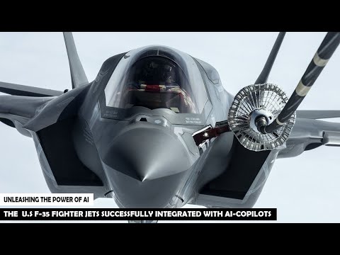 Finally !! The U.S F 35 Fighter Jets Successfully Integrated with AI-Copilots