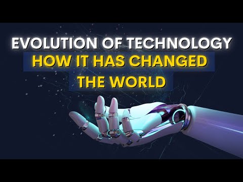 The Evolution of Technology |How It has Changed The World|