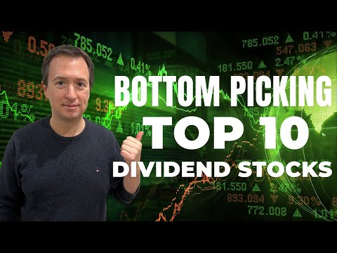 Top 10 Dividend Stocks Worth Bottom Picking Today