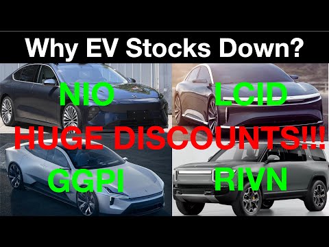 NIO, Lucid, GGPI Polestar, Rivian HUGE Discounts &amp; Massive Growth Potential | Why EV Stocks Down? 🔥🔥