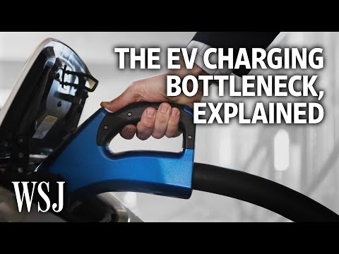 How the EV Industry Is Trying to Fix Its Charging Bottleneck | WSJ