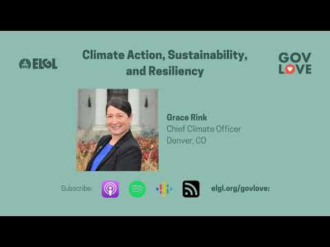 #557 Climate Action, Sustainability, and Resiliency with Grace Rink, Denver, CO