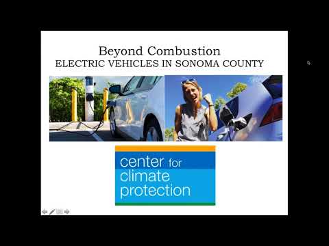 Webinar #3: Beyond Combustion Electric Vehicles and Community Choice - A Sonoma County Case Study