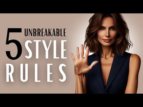 5 Essential UNBREAKABLE Style Rules for Women