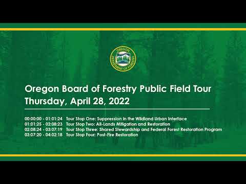 Oregon Board of Forestry Public Field Tour April 28, 2022