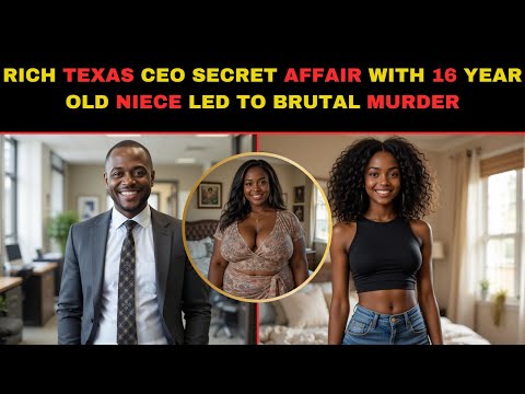 Rich Texas CEO Secret Affair with 16-year-old Niece Led to Pregnancy, Kidnapping and brutal murder