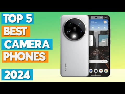 Best Camera Phone 2024 - Top 5 Best Camera Phones 2024