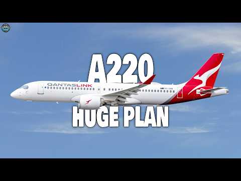 Qantas HUGE NEW Plans on Airbus A220 Will Change The Industry! Here&#039;s Why