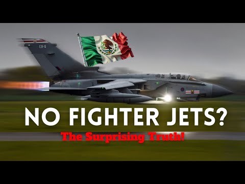 The Surprising Truth Behind Mexico&#039;s Lack of Fighter Jets