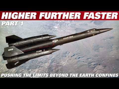 HIGHER FURTHER FASTER | From Rockets To Scramjets. Pushing Engineering and Human Limits | Part 1