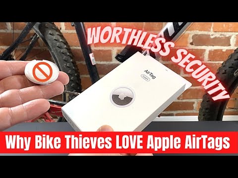 DON’T BE FOOLED - WORTHLESS BIKE SECURITY: Why Apple AirTags Won&#039;t Help Find Your Stolen Bike!