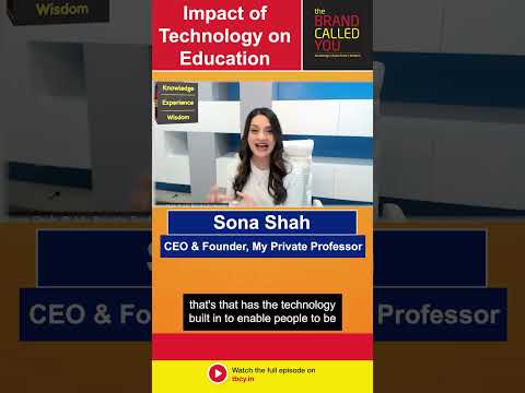 Impact of Technology on Education | Sona Shah | My Private Professor